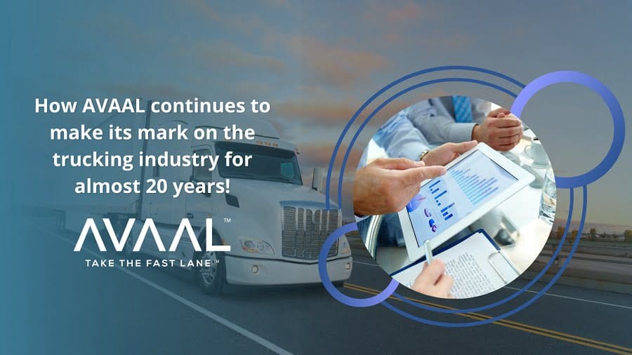 AVAAL continues to make its mark on the trucking industry for almost 20 years