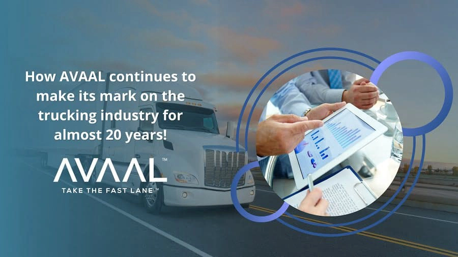 How AVAAL continues to make its mark on the trucking industry for almost 20 years