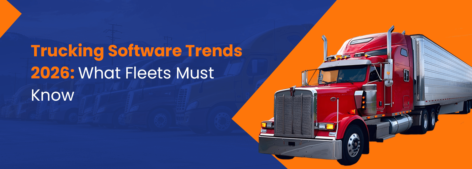 Trucking Software Trends 2026: What Fleets Must Know